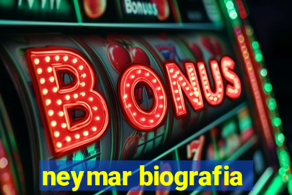 neymar biografia